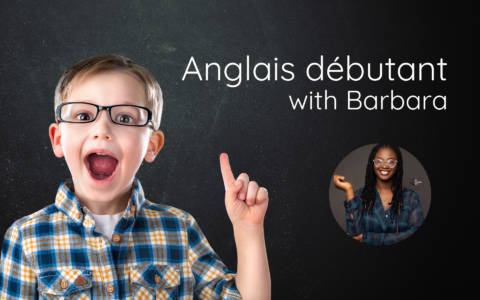 COMPLET | Anglais débutant, with Barbara