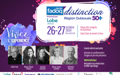 Salon FADOQ Distinction 50+ présenté par LOBE : 26 et 27 octobre 2024