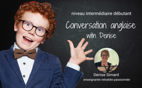 Conversation anglaise INTERMÉDIAIRE DÉBUTANT with Denise