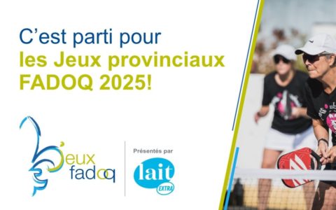 Place à la 32e édition des Jeux FADOQ provinciaux!