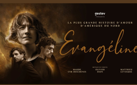 Spectacle Évangéline à la Place-des-Arts - Hiver 2026